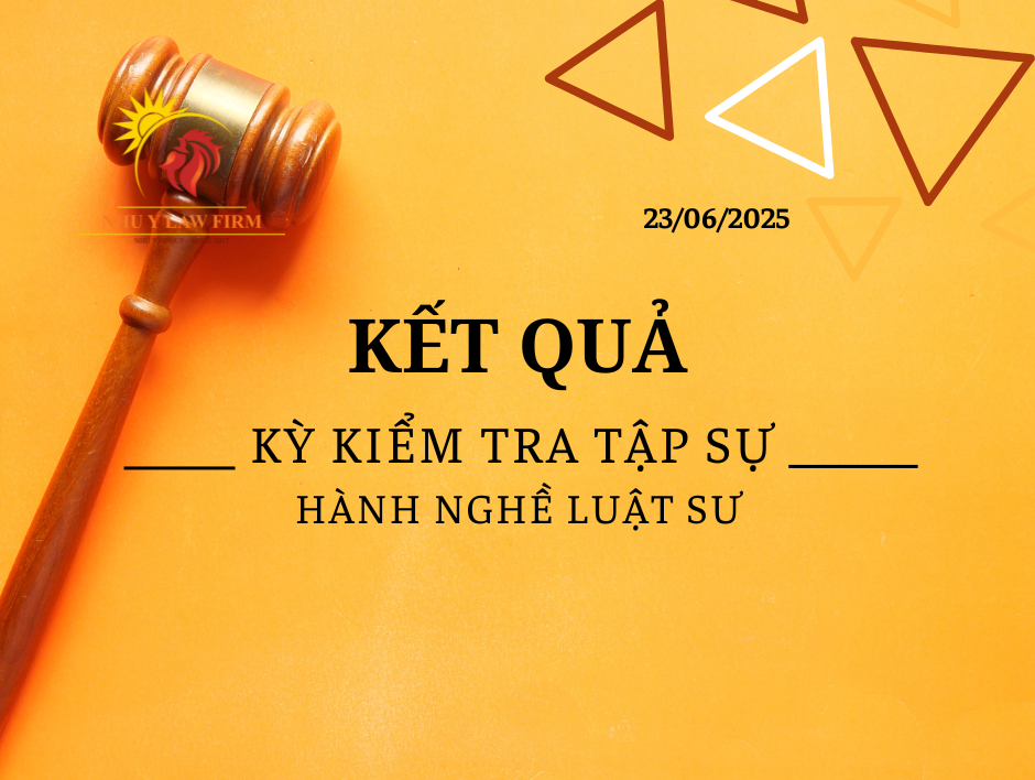 Kết quả kiểm tra tập sự hành nghề luật sư đợt 1 năm 2025
