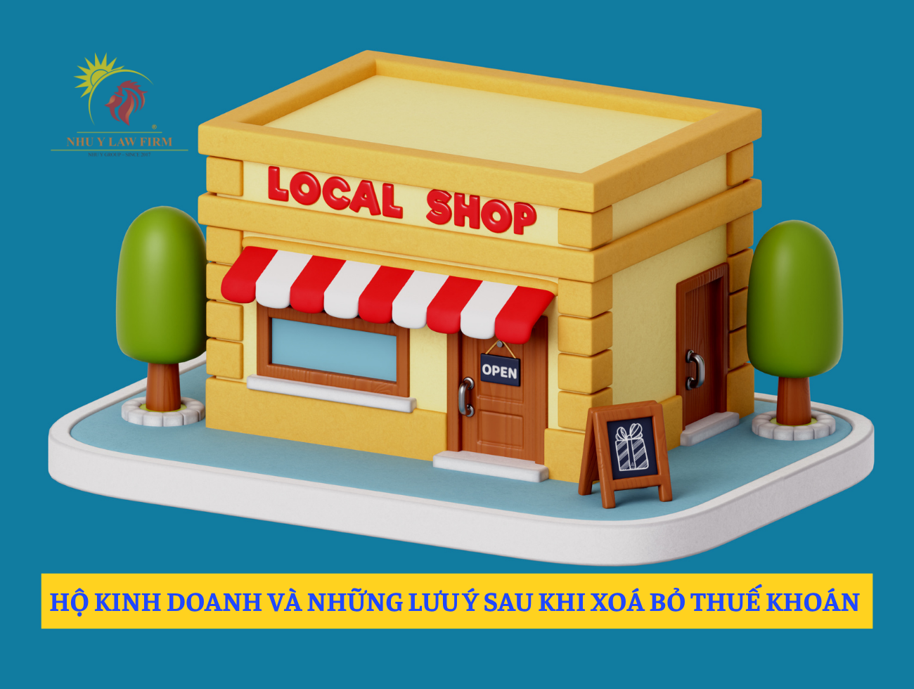 NHỮNG LƯU Ý CHO HỘ KINH DOANH SAU KHI XOÁ BỎ THUẾ KHOÁN